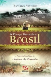 A_VILA_QUE_DESCOBRIU_O_BRASIL_1406829110P