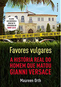 Capa Favores vulgares a história real do homem que matou gianni versace